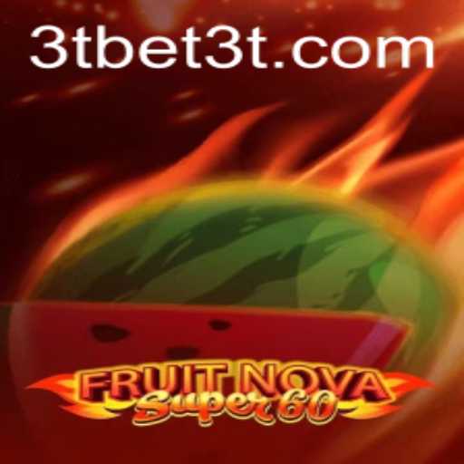 Discover the Thrilling World of FruitNovaSuper60: A Guide to Gameplay and Rules
